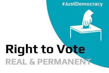 Right to Vote Real and Permanent - Just Democracy