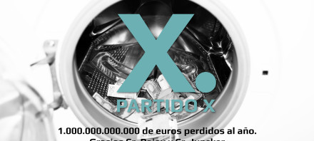 La Comisión Anticorrupción del Partido X denuncia las gravísimas violaciones de derechos que conlleva el Real Decreto sobre blanqueo, recientemente aprobado por el gobierno, con nocturnidad y alevosía